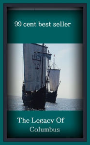 History: The Legacy Of Columbus ( autobiography, diary, journal, life, life story, memoir, picture, profile, sketch, confessions, experience, letter, life history, personal account )