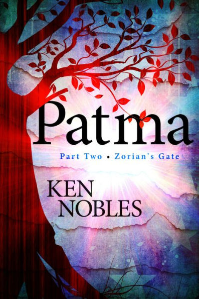 Patma: Part 2 - Zorian's Gate [For fans of Chronicles of Narnia and Harry Potter]