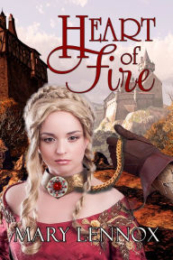 Title: Heart of Fire, Author: Mary Lennox