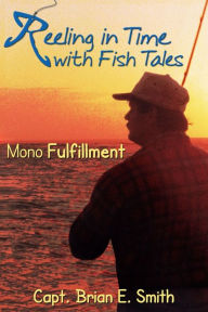 Title: Reeling in Time with Fish Tales, Author: Brian Smith