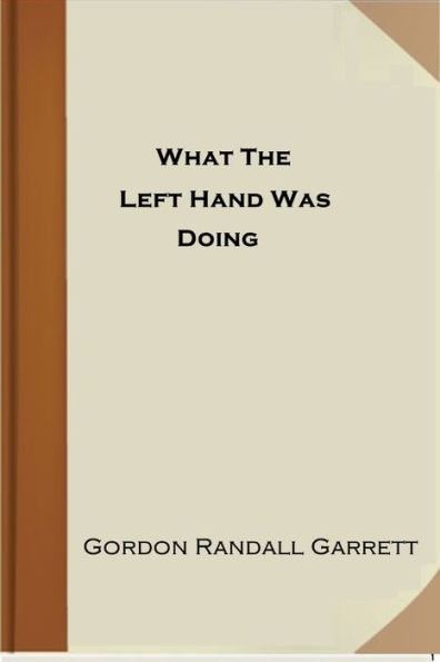 What The Left Hand Was Doing
