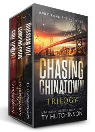 Title: Chasing Chinatown Trilogy (Abby Kane FBI Thriller), Author: Ty Hutchinson