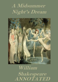 Title: A Midsummer Night's Dream (Annotated), Author: William Shakespeare