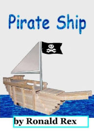 Title: Pirate Ship, Author: Ronald Rex