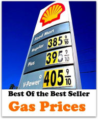 Title: Best of the Best Sellers Gas Prices (gas oven, gas pedal, gas phlegm on, gas plant, gas pressure, gas pump, gas range, gas ring, gas scavengers, gas service), Author: backpack