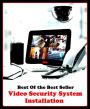Best of the Best Sellers Video Security System Installation ( fake, mesh, net, plexus, web, snare, internet, computer, research, calculating machine, electronics, online, work at home mom, work at home, earn )