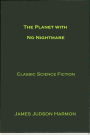 The Planet with No Nightmare