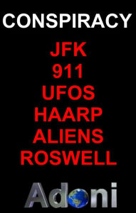 Title: Conspiracy - JFK - UFOS - Aliens - Roswell - 911 - TWA 800 HAARP - The Top Conspiracies, Author: D.E. Alexander