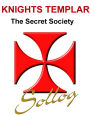 Knights Templar The Secret Society