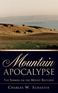 Title: Mountain Apocalypse, Author: Charles W. Schaefer