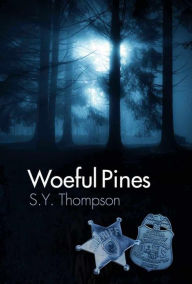 Title: Woeful Pines, Author: S.Y. Thompson