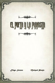 Title: El Poeta Y La Pianista, Author: Diego Serrato