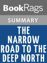 Title: The Narrow Road to the Deep North by Richard Flanagan l Summary & Study Guide, Author: BookRags