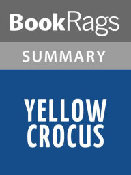 Title: Yellow Crocus by Laila Ibrahim l Summary & Study Guide, Author: BookRags