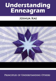 Title: Understanding Enneagram, Author: Joshua Kae