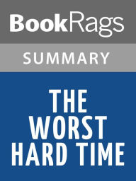 Title: The Worst Hard Time by Timothy Egan l Summary & Study Guide, Author: BookRags