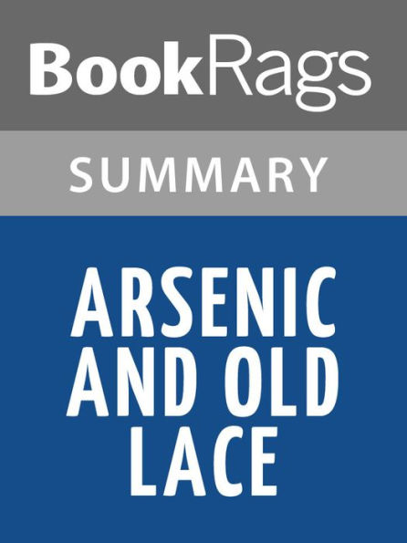 Arsenic and Old Lace by Joseph Kesselring l Summary & Study Guide