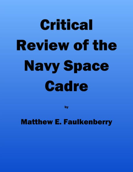 Critical Review of the Navy Space Cadre