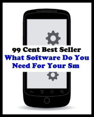 Title: Computer: 99 Cent Best Seller What Software Do You Need For Your Sm ( online marketing, hardware, play station, CPU, blog, web, net, online game, broadband, wifi, internet, cheat code, game, e mail, download, up load, keyword, software, bug, antivirus ), Author: Resounding Wind Publishing