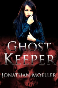 Title: Ghost Keeper (World of Ghost Exile short story), Author: Jonathan Moeller
