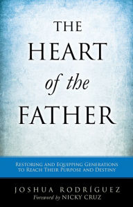 Title: The Heart of the Father, Author: Joshua Rodríguez