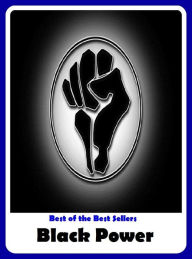 Title: Best of the Sellers Black Power ( autobiography, diary, journal, life, life story, memoir, picture, profile, sketch, confessions, experience, letter, life history, personal account ), Author: Resounding Wind Publishing