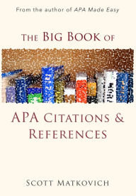 Title: The Big Book of APA Citations and References, Author: Scott Matkovich