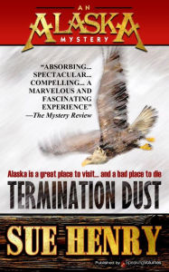 Title: Termination Dust, Author: Sue Henry