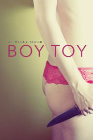 Title: Boy Toy, Author: K. Wiley Sider