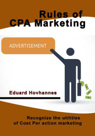 Title: Rules of CPA marketing, Author: Eduard Hovhannes