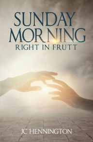 Title: Sunday Morning, Author: JC Hennington