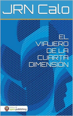 El viajero de la cuarta dimension by JRN Calo | NOOK Book (eBook ... El viajero de la cuarta dimension by JRN Calo | NOOK Book (eBook ...