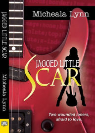 Title: Jagged Little Scars, Author: Micheala Lynn