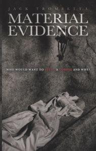 Title: MATERIAL EVIDENCE, Author: Cherri Olsen