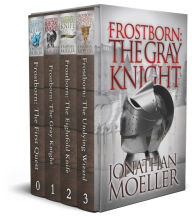 Title: Frostborn Omnibus One (Frostborn: The Gray Knight / Frostborn: The Eightfold Knife / Frostborn: The Undying Wizard / Frostborn: The First Quest), Author: Jonathan Moeller