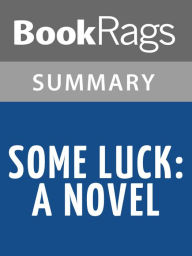 Title: Some Luck by Jane Smiley l Summary & Study Guide, Author: BookRags