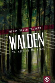 Title: Walden, or Life in the Woods, Author: Henry David Thoreau