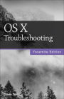 OS X Troubleshooting, Yosemite Edition