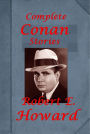 Robert E. Howard Complete Conan the Cimmerian series