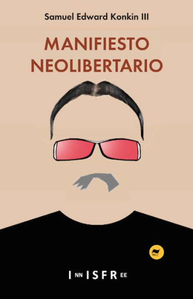 MANIFIESTO NEOLIBERTARIO