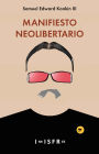 MANIFIESTO NEOLIBERTARIO