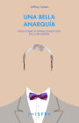 UNA BELLA ANARQUÍA