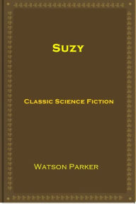 Title: Suzy, Author: Watson Parker