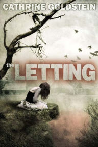 Title: The Letting, Author: Cathrine Goldstein