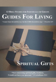 Title: Guides for Living: Spiritual Gifts, Author: Lee Etta Van Zandt