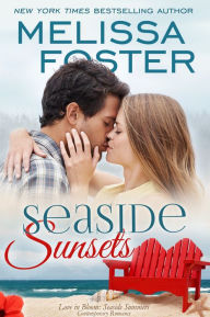 Title: Seaside Sunsets (Love in Bloom: Seaside Summers, Book 3), Author: Melissa Foster