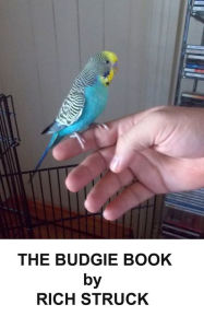 Title: The Budgie Book, Author: Rich Struck