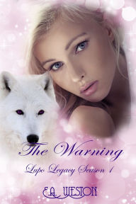 Title: The Warning, Author: E.A. Weston