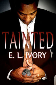 Title: Tainted, Author: E. L. Ivory