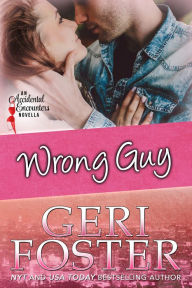 Title: Wrong Guy, Author: Geri Foster